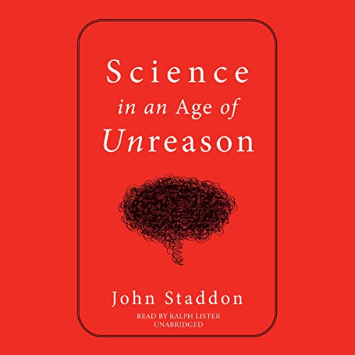 Science in an Age of Unreason by John Staddon episode artwork