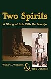 Two Spirits: A Story of Life With the Navajo