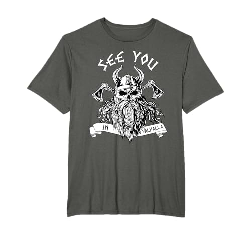 Viking See You In Valhalla Norse Nordish Thor Mythology Maglietta