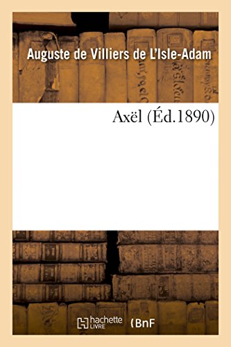 Axël (Litterature) (French Edition)