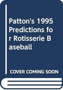 Hardcover Patton's 1995 Predictions for Rotisserie Baseball Book