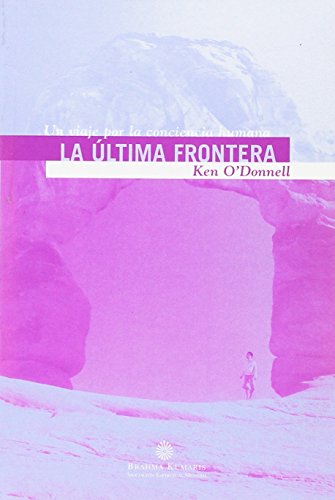 Portada de La Ultima Frontera: Un Viaje por la Conciencia Humana
