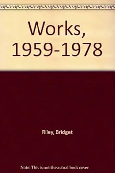 Paperback Bridget Riley: Works, 1959-1978 Book