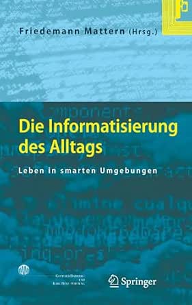 Die Informatisierung des Alltags: Leben in smarten Umgebungen-Wow! eBook