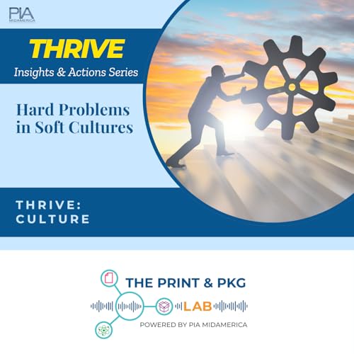 Ep. 8: Hard Problems in Soft Cultures: Holding People Accountable Without Becoming the Bad Guy THRIVE: CULTURE