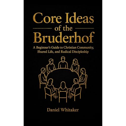 Core Ideas of the Bruderhof