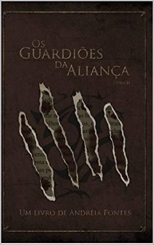 Os guardiões da Aliança: Adriana livro II por [Andreia Pontes]