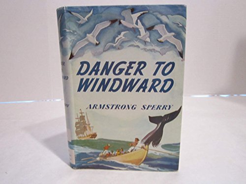 Danger to Windward B0032QEFRS Book Cover