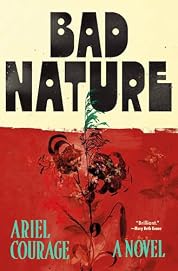 Bad Nature: A Novel