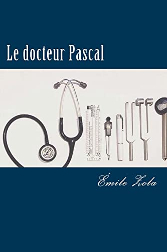 Le docteur Pascal (French Edition)