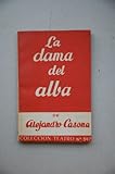  Casona, Alejandro - La Dama De Alba : Retablo En Cuatro Actos, Dividido En Dos Partes / Original De Alejandro Casona