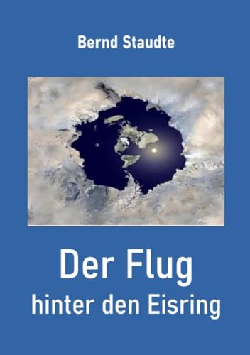 Der Flug hinter den Eisrand: Fantasy