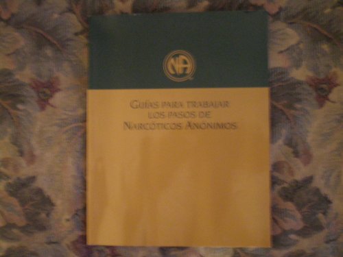 Guias Para Trabajar Los Pasos De Narcoticos Ano... 1557764255 Book Cover
