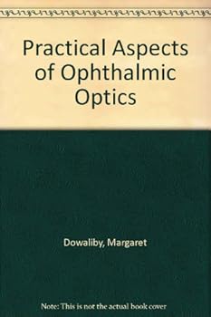 Hardcover Practical aspects of ophthalmic optics Book