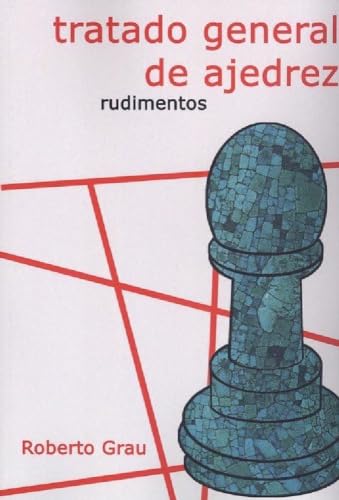 Portada de Tratado general de ajedrez - Rudimentos