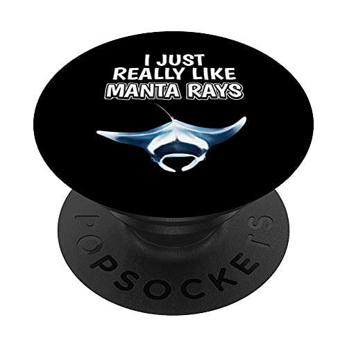 Manta Ray Quote I Just Really Like Manta Rays PopSockets Swappable PopGrip