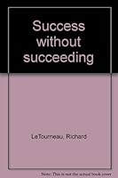 Success Without Succeeding B0006CJZ12 Book Cover