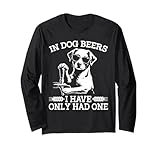 in Dog Beers Pub Bar Pub Crawl Party Craft Beer Funny Jokes Long Sleeve T-Shirt