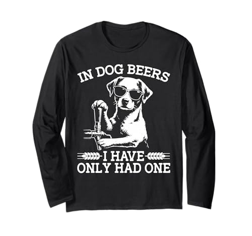 in Dog Beers Pub Bar Pub Crawl Party Craft Beer Funny Jokes Long Sleeve T-Shirt