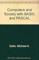 Computers and Society With Basic and Pascal 0871508524 Book Cover