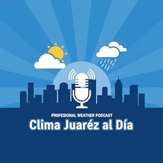 Clima Juárez al Día Audiolibro Por Neural Innovation Lab arte de portada