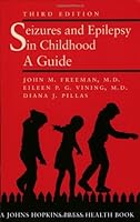 Seizures and Epilepsy in Childhood: A Guide (Johns Hopkins Press Health Books (Paperback)) by John M. Freeman (2002-11-25) B01F9FS1KG Book Cover