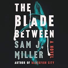 The Blade Between Audiolibro Por Sam J. Miller arte de portada