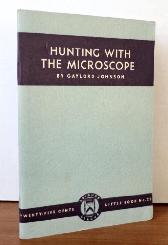 Hunting with the Microscope [Unknown] B00EQJWTNM Book Cover