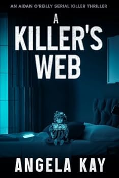 Paperback A Killer's Web: A Serial Killer Thriller (Aidan O'Reilly FBI Thriller Series) Book