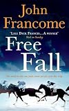 Free Fall: A gripping racing thriller exploring greed in its deadliest form