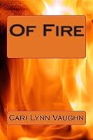 Of Fire 1511978457 Book Cover