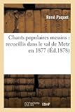  Chants populaires messins : recueillis dans le val de Metz en 1877