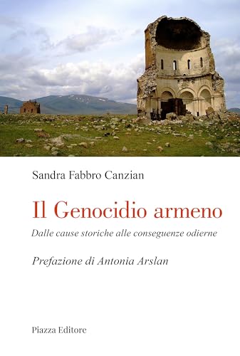 Il Genocidio armeno: Dalle cause storiche alle conseguenze odierne