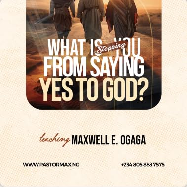 What is Stopping You from Saying Yes to God?