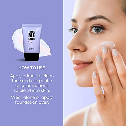 Elizabeth Mott Thank Me Later Face Primer - Illuminating Makeup Base Primer For Glowing Skin - Pore Minimizer, Shine Control Makeup Primer To Hide Wrinkles And Fine Lines, 30G #TOP5