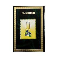 EL KIDUSH (HEBREO-ESPAÑOL-FONÉTICA) Recopilación de todos los kidushim que se hacen durante el año. B07PDNVCKC Book Cover