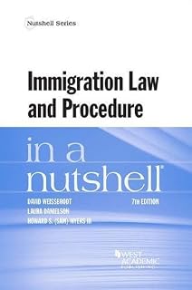 Immigration Law and Procedure in a Nutshell (Nutshells)