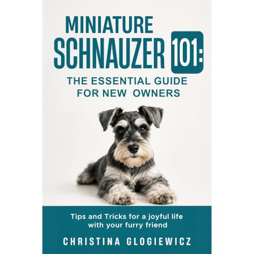 Miniature Schnauzer 101 Audiobook By Christina Glogiewicz cover art