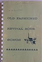 Old Fashioned Revival Hour Songs B000Z2RNVW Book Cover