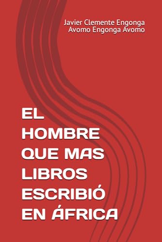 Dingo, El Hombre Que Mas Libros Escribió En África: 291