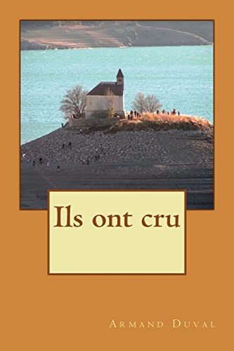 Ils ont cru (French Edition)
