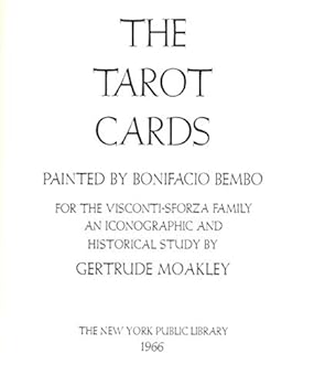 Tarot Cards Painted by Bonifacio Bembo for the Visconti-Sforza Family