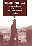 The Lords of the Valley: Including the complete text of Our Unsheltered Lives (Ressourcement: Retrieval and Renewal)
