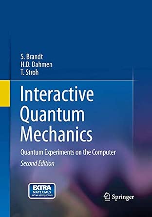 Interactive Quantum Mechanics: Quantum Experiments on the Computer Softcover reprint of the original 2nd ed. 2011 Edition-Wow! eBook
