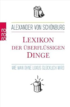 Paperback Lexikon der überflüssigen Dinge: Wie man ohne Luxus glücklich wird [German] Book