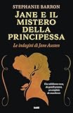  Jane e il mistero della principessa. Le indagini di Jane Austen