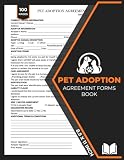 Pet Adoption Agreement Forms Book: Cat / Dog Adoption Contract Form | 50 Agreement Forms