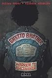 Ghetto Brother: Warrior to Peacemaker (Biographies)