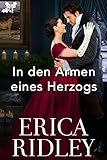  In den Armen eines Herzogs (Die Herzöge von Weihnacht 7)