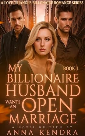 Amazon: My Billionaire Husband Wants An Open Marriage: Rising from